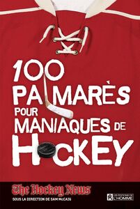 100 palmarès pour maniaques de Hockey