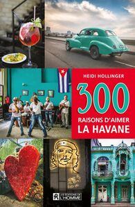 300 raisons d'aimer La Havane 300 RAISONS D'AIMER LA HAVANE [PDF]