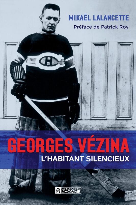 Georges Vézina L'habitant silencieux