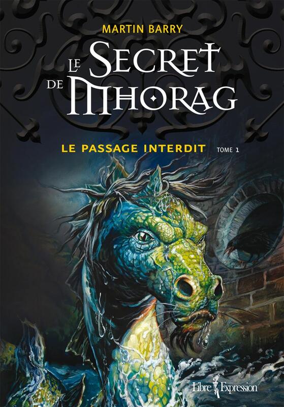 Le Secret de Mhorag, tome 1 Le passage interdit