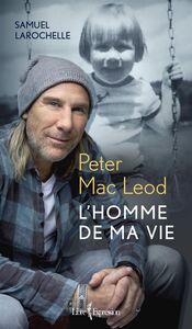 Peter Mac Leod L'Homme de ma vie