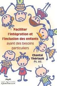 Faciliter l'intégration et l'inclusion des enfants ayant des besoins particuliers