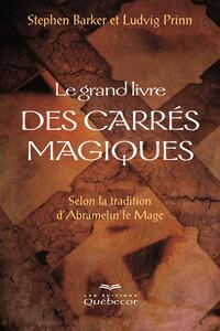 Le grand livre des carrés magiques Selon la tradition d'Abramelin le mage