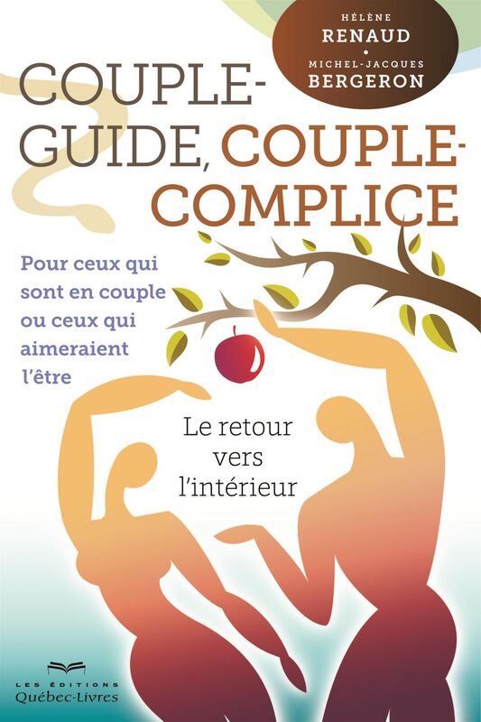 Couple-guide, couple-complice - Tome 1 Pour ceux qui sont en couple et pour ceux qui aimeraient l'être