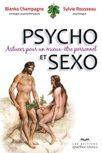 Psycho et Sexo Astuces pour un mieux-être personnel