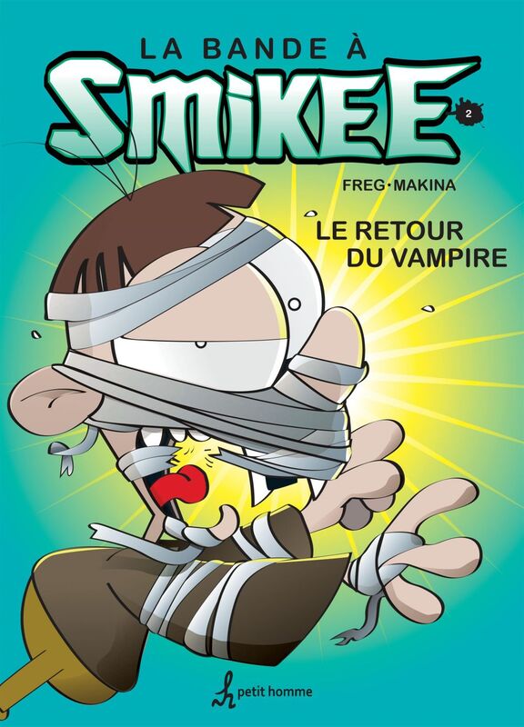 bande à Smikee - Tome 2 BANDE A SMIKEE T2 -LE RETOUR DU..   [PDF]