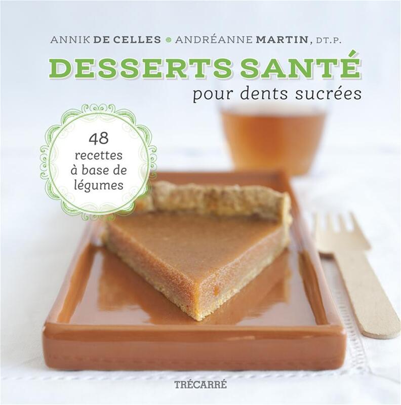 Desserts santé pour dents sucrées DESSERTS SANTE POUR DENTS SUCREES [PDF]