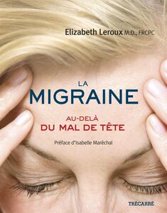 La Migraine Au-delà du mal de tête