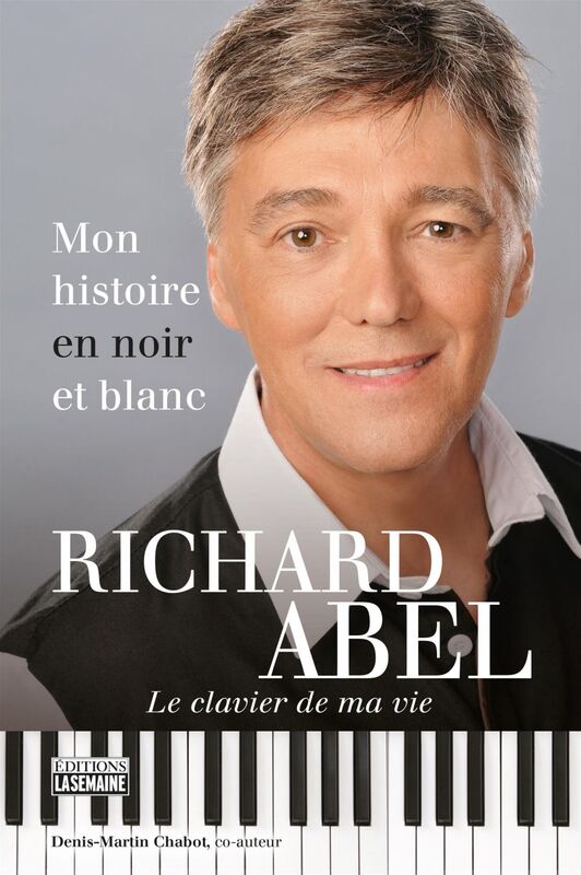 Richard Abel - Mon histoire en noir et blanc
