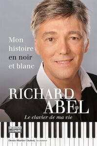Richard Abel - Mon histoire en noir et blanc