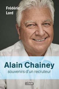 Alain Chainey, souvenirs d'un recruteur