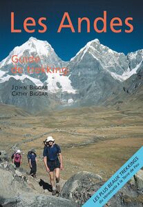 Patagonie et Terre de Feu : Les Andes, guide de trekking