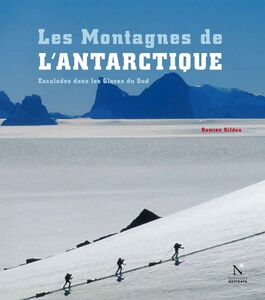 Les Montagnes de l'Antarctique : guide complet Guide de voyage