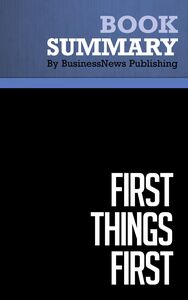 Summary: First Things First - Stephen R. Covey, A. Roger and Rebecca Merrill