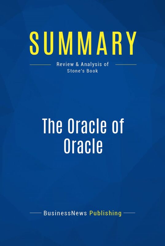 Summary: The Oracle of Oracle Review and Analysis of Stone's Book