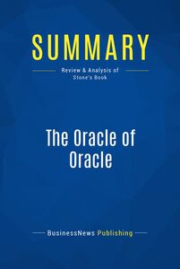 Summary: The Oracle of Oracle Review and Analysis of Stone's Book