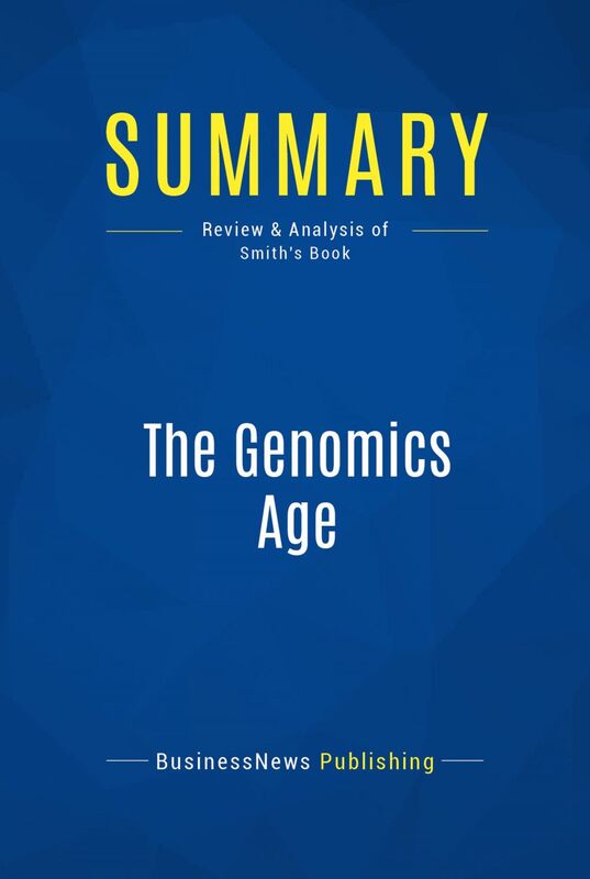 Summary: The Genomics Age Review and Analysis of Smith's Book