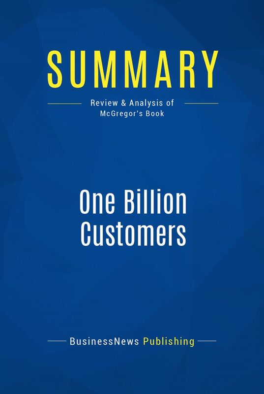 Summary: One Billion Customers Review and Analysis of McGregor's Book