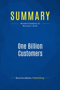 Summary: One Billion Customers Review and Analysis of McGregor's Book