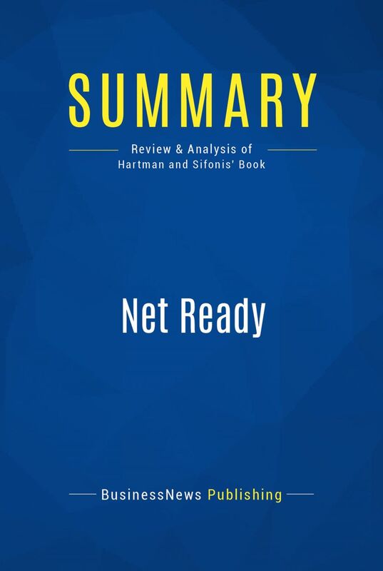 Summary: Net Ready Review and Analysis of Hartman and Sifonis' Book