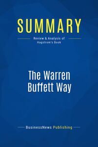 Summary: The Warren Buffett Way Review and Analysis of Hagstrom's Book