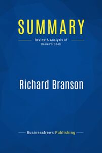 Summary: Richard Branson Review and Analysis of Brown's Book