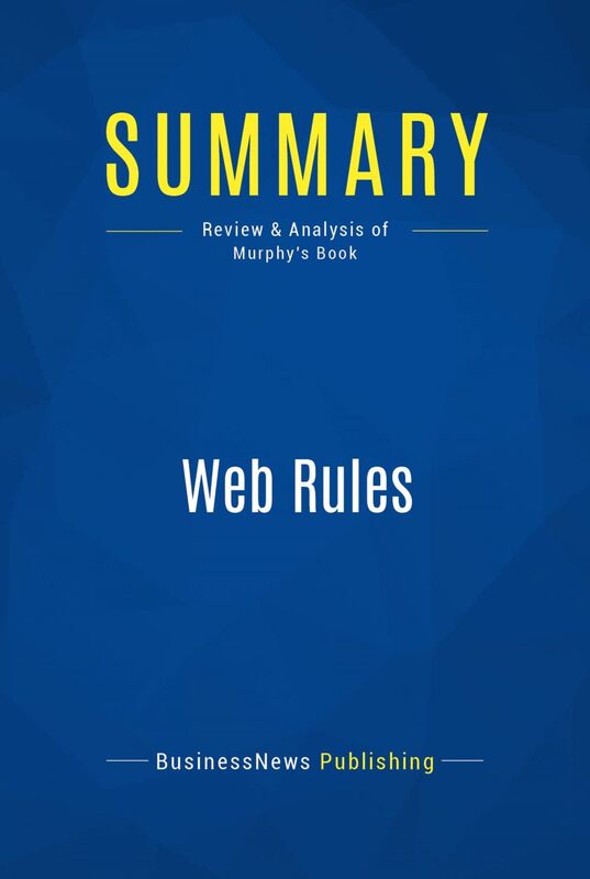 Summary: Web Rules Review and Analysis of Murphy's Book