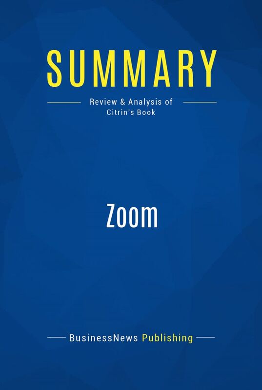 Summary: Zoom Review and Analysis of Citrin's Book