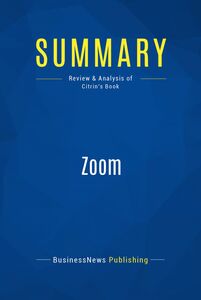 Summary: Zoom Review and Analysis of Citrin's Book