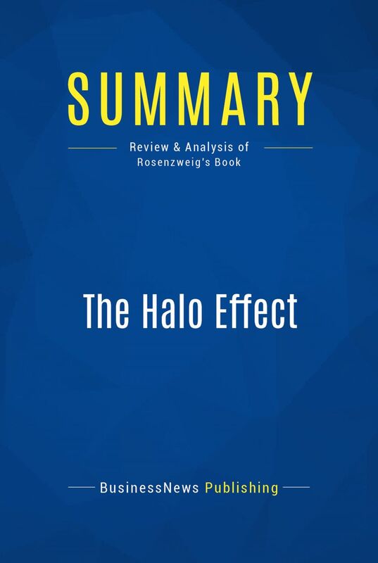 Summary: The Halo Effect Review and Analysis of Rosenzweig's Book