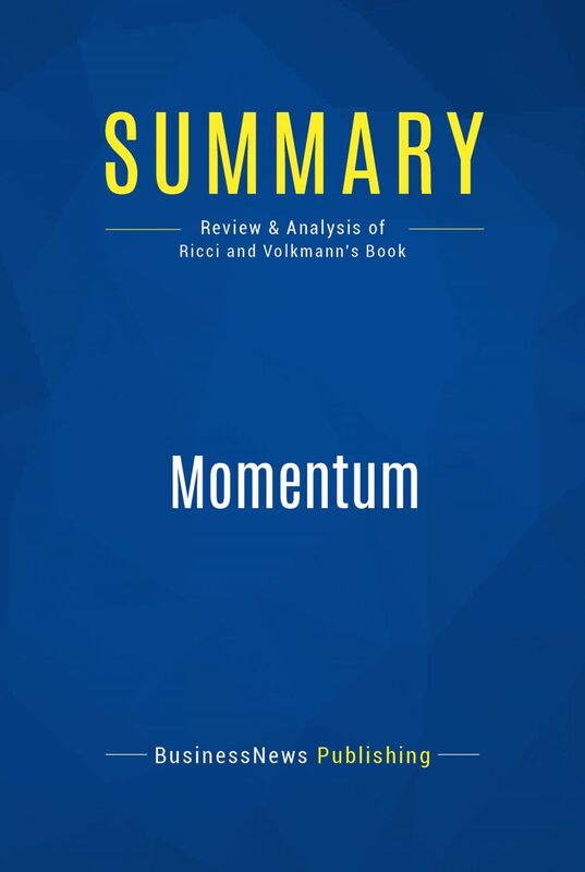 Summary: Momentum Review and Analysis of Ricci and Volkmann's Book