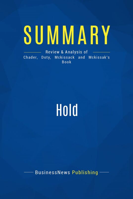 Summary: Hold Review and Analysis of Chader, Doty, Mckissack and Mckissak's Book