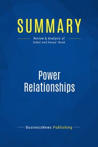 Summary: Power Relationships Review and Analysis of Sobel and Panas' Book