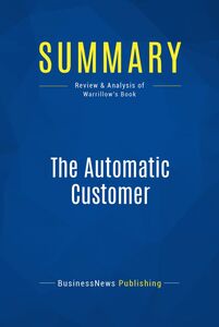 Summary: The Automatic Customer Review and Analysis of Warrillow's Book