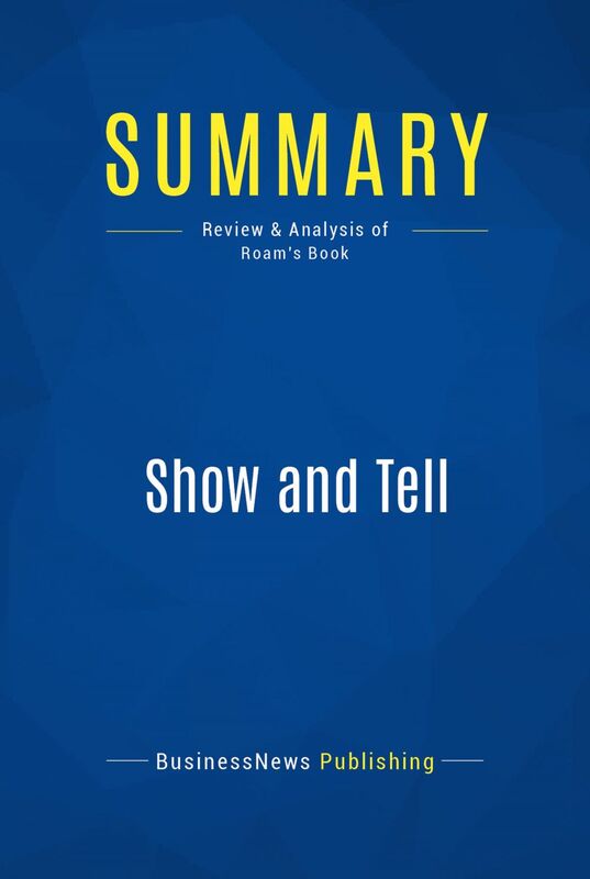 Summary: Show and Tell Review and Analysis of Roam's Book