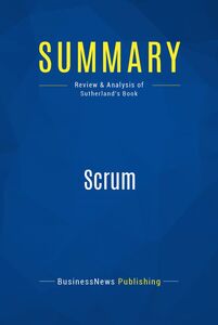 Summary: Scrum Review and Analysis of Sutherland's Book