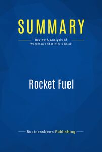 Summary: Rocket Fuel Review and Analysis of Wickman and Winter's Book