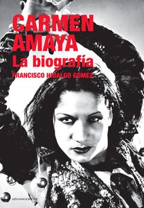 Carmen Amaya La biografía