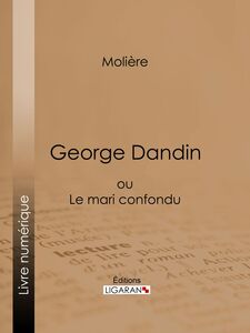 George Dandin ou Le mari confondu