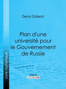 Plan d'une université pour le Gouvernement de Russie ou D'une éducation publique dans toutes les sciences