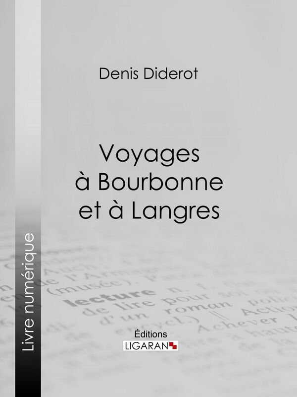 Voyages à Bourbonne et à Langres