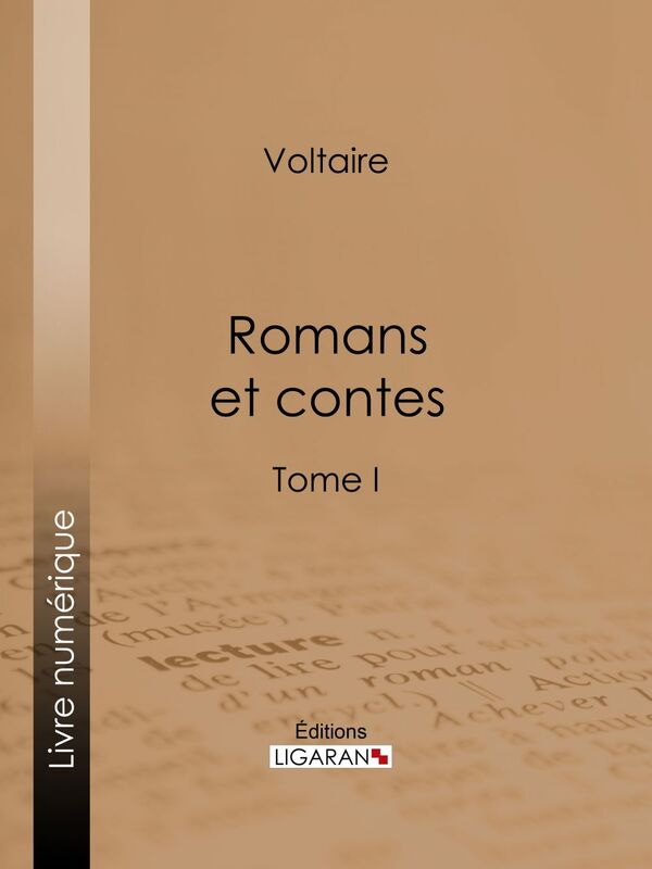 Romans et contes Tome I