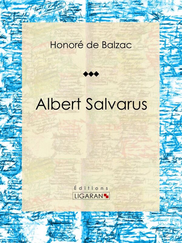 Albert Salvarus Romances historiques