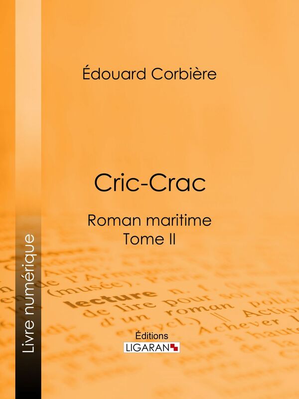 Cric-Crac Roman maritime - Tome II