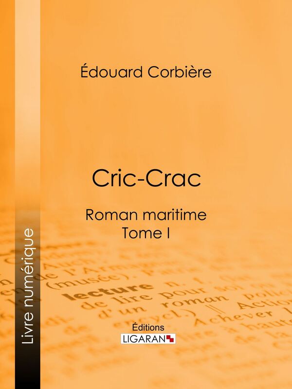 Cric-Crac Roman maritime - Tome I