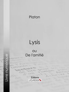 Lysis ou De l'amitié