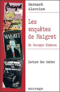 Les Enquêtes de Maigret, de Georges Simenon Lecture des textes