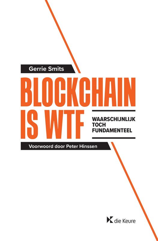 Blockchain is WTF Waarschijnlijk Toch Fundamenteel