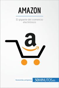 Amazon El gigante del comercio electrónico