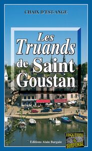 Les truands de Saint-Goustan Les enquêtes de Marie Lafitte - Tome 6
